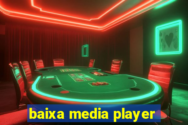 baixa media player